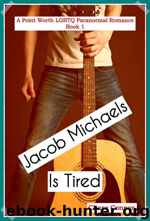 Jacob Michaels Is Tired A Point Worth Lgbtq Paranormal Romance Book 1 By Connor Chase Free 8051
